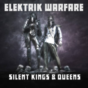 Silent Kings & Queens by Elektrik Warfare - cover art