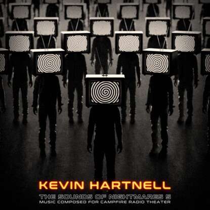 Kevin Hartnell The Sounds Of Nightmares 5 Cover Art V031322b